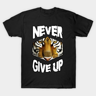 "Never Give Up" Quote T-Shirt